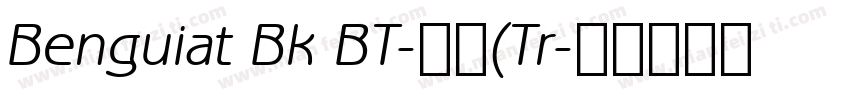 Benguiat Bk BT-粗体(Tr字体转换